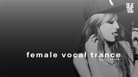 Female Vocal Trance Mix 2024 January Nnts Ep 261 Youtube