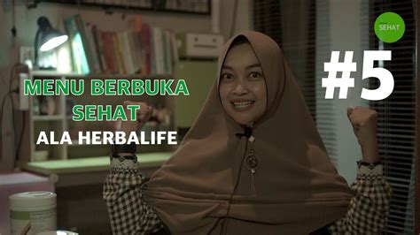 Menu Sehat Berbuka Puasa Ala Herbalife Youtube