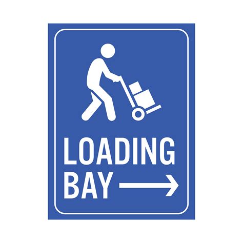 LOADING BAY SIGN – Get signs