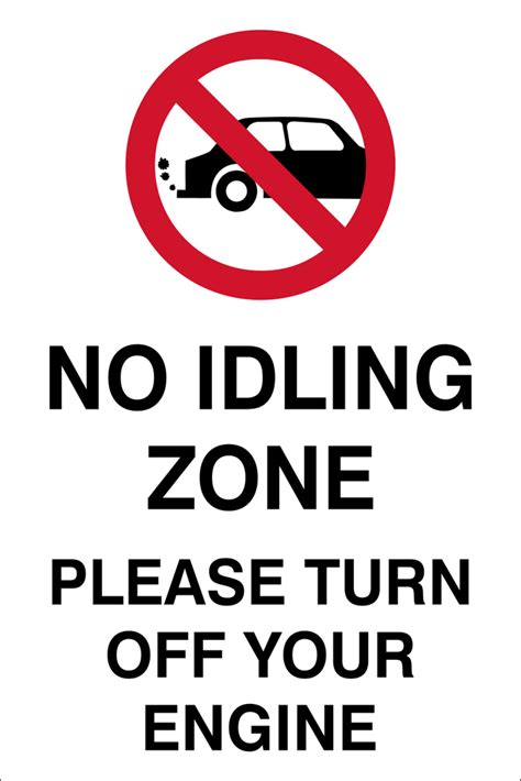 No Idling Zone Safety Sign Cs01 Safety Sign Online