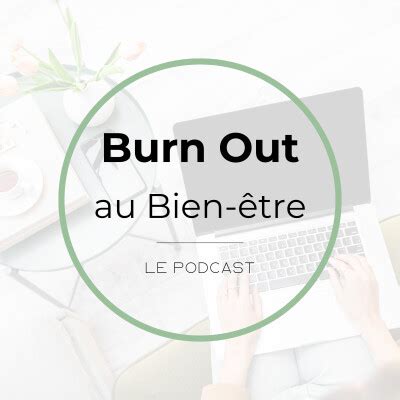 Burn Out Au Bien Tre Comment Surmonter Le Syndrome De L