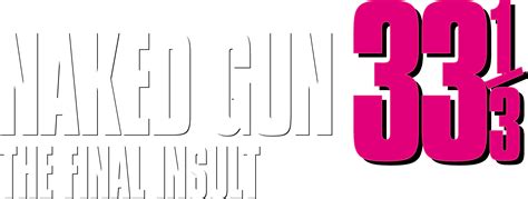 Naked Gun 33⅓ The Final Insult 1994 Logos The Movie Database TMDB