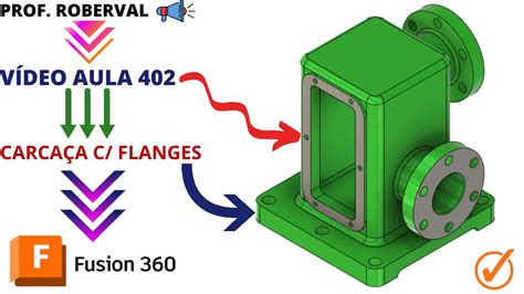 Aula Modelamento Da Carca A Flanges Parte No Fusion