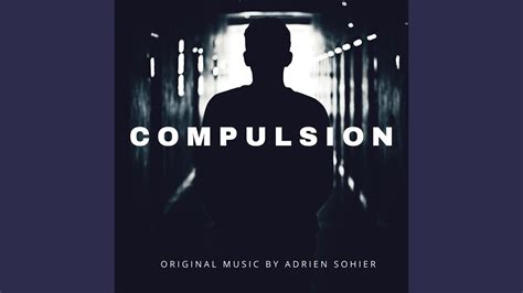 Compulsion Original Short Film Soundtrack YouTube