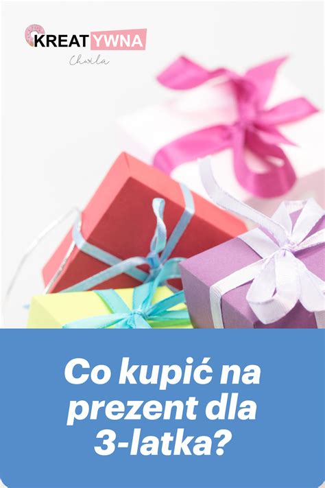 Pomysł na prezent dla 3 latka Gift wrapping Gifts Kids