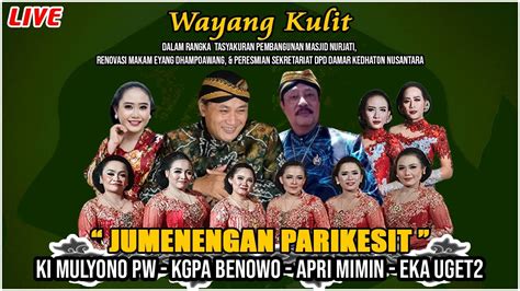 Live Wayang Kulit Ki Mulyono PW Ki KGPA Benowo Apri Mimin Eka