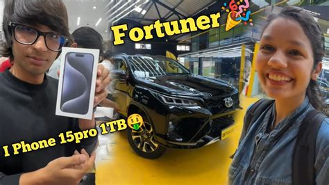 New Fortuner 😍 And New I Phone 📱 15 Pro 1tb Le Liya 😱sourav Joshi