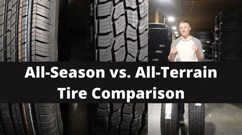 All Season Vs All Terrain Tire Comparison At Vs As Tires Youtube