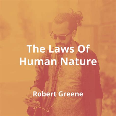 The Laws Of Human Nature by Robert Greene - Summary | Reading.FM