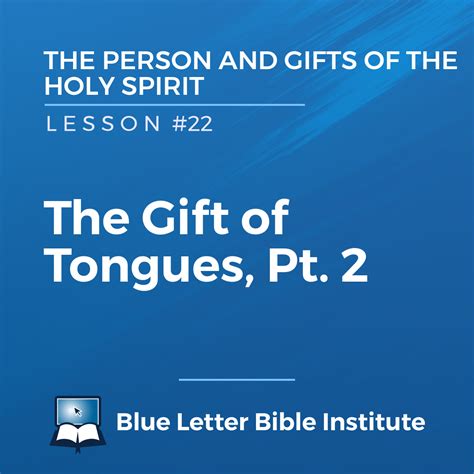 Lesson 22 The T Of Tongues Pt 2 The Person And Ts Of The