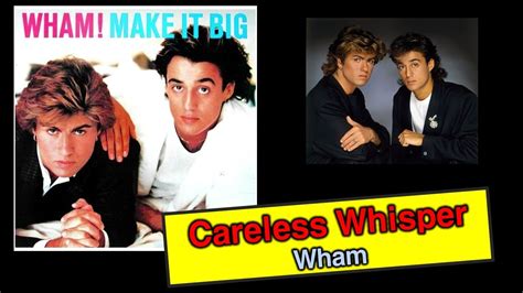 Careless Whisperwham Youtube