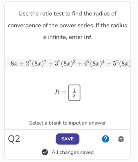 Solved Use The Ratio Test To Find The Radius Of Convergence Chegg