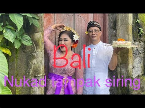 Nukad Tampak Siring Gianyar Bali Healing Part Youtube