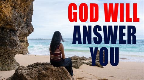 Because Of Your Faith God Will Answer You And Bring Positive Changes To