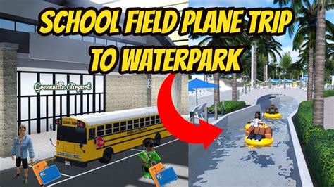 Greenville Wisc Roblox L SWFL School Field Plane Trip WATERPARK Rp