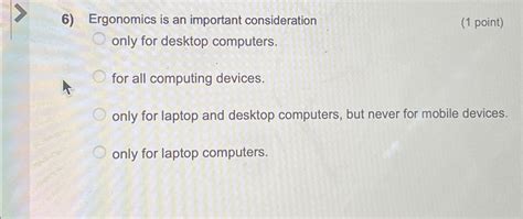 Solved Ergonomics Is An Important Consideration 1 Chegg