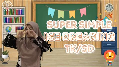 Satu Jari Kanan Satu Jari Kiri Opening Class Tk Sd Super Simple Ice