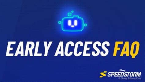 Disney Speedstorm Early Access Faq