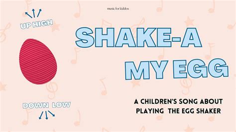 Shake-A My Egg | A song about the egg shaker + high & low | Instruments ...