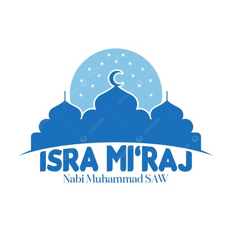 Isra Miraj Vector Png Dibujos Isra Isl Mico Miraj Png Y Vector