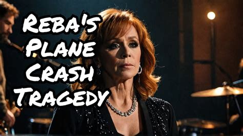 Reba McEntire Band Plane Crash What Happened YouTube