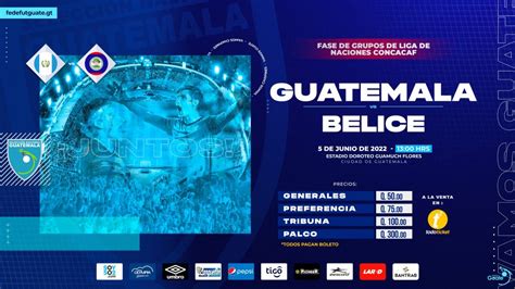 Definidos Los Precios Guatemala Vs Belice Fase De Grupos De Liga De