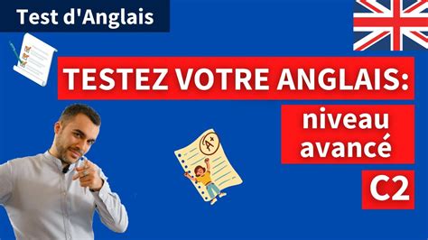 Test Niveau C En Anglais Avez Vous Un Niveau Avanc Questions