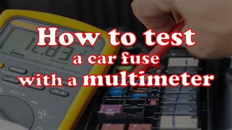 How To Test A Car Fuse With A Multimeter