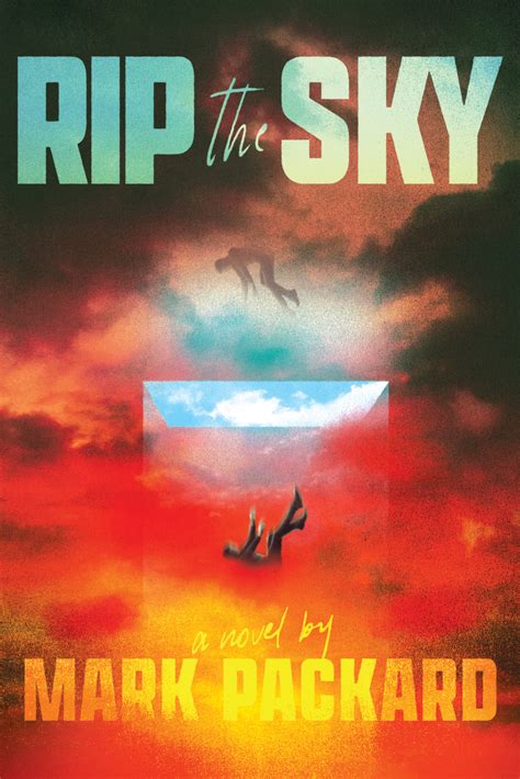 Rip The Sky By Mark Packard Goodreads