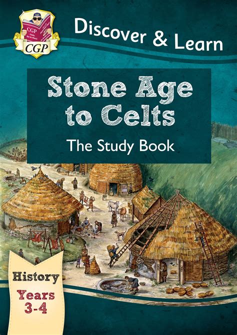 Hcr21 Ks2 Discover And Learn History Stone Age To Celts Study Book