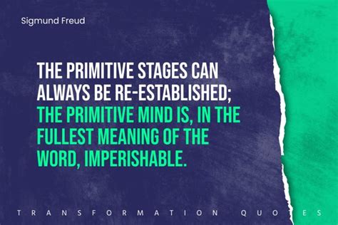 10 Sigmund Freud Quotes That Will Inspire You | TransformationQuotes