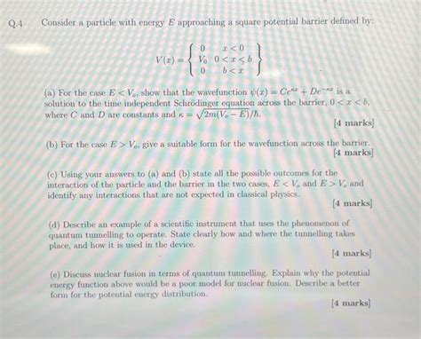 Solved Consider A Particle With Energy E Approaching A