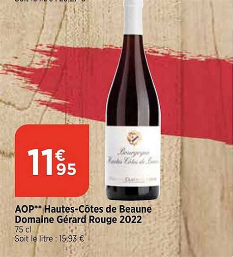 Promo Aop Hautes C Tes De Beaune Domaine G Rard Rouge Chez Bi