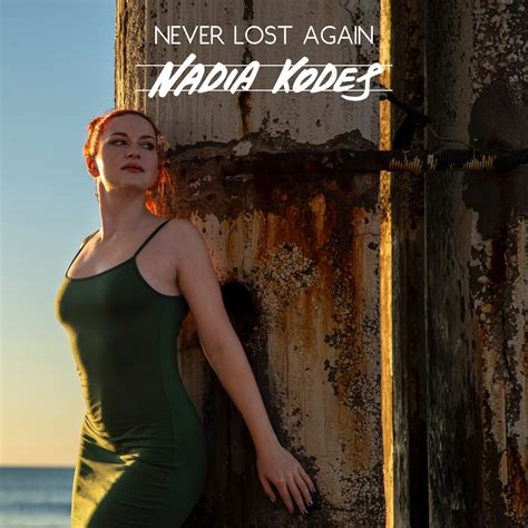 Nadia Kodes - Never Lost Again - Bored City