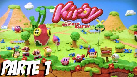 Kirby And The Rainbow Curse Parte 1 Español Mundo 1 1 1 2 Youtube