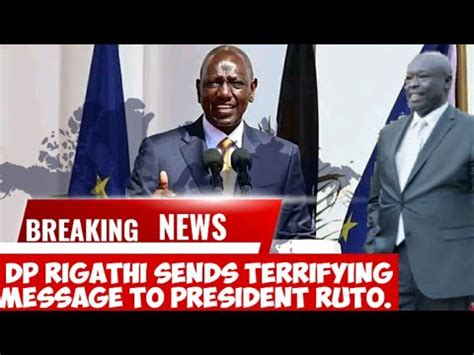 Rigathi Gachagua Sends A Terrifying Message To President William Ruto