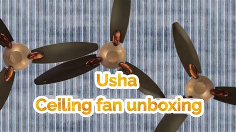 Usha Bloom Daffodil Ceiling Fan Unboxing In Telugu YouTube