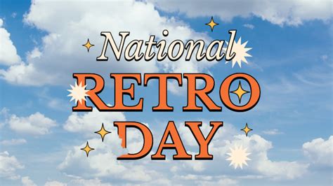 National Retro Day Clouds