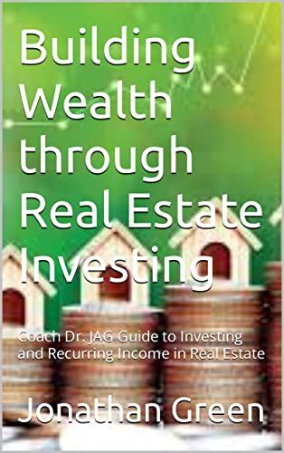 Building Wealth Through Real Estate Investing Coach Dr