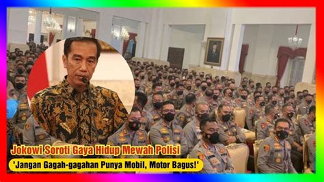 Jangan Gagah Gagahan Punya Mobil Motor Bagus Jokowi Soroti Gaya