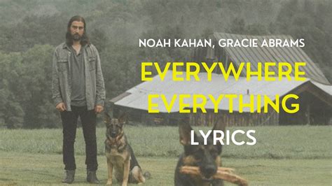 Everywhere Everything Noah Kahan Gracie Abrams 가사해석lyrics Youtube