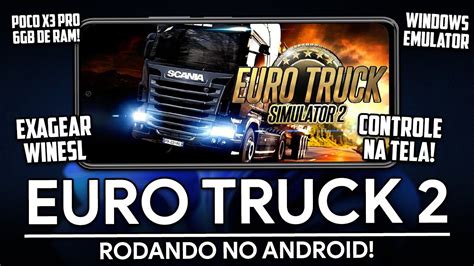 Como Jogar Euro Truck Simulator 2 No Seu Android Exagear Winesl