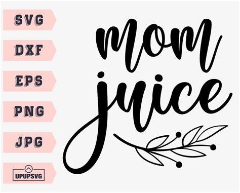 Mom Juice Svg Mom Juice Svg File Mom Juice Dxf Wine Svg Wine Etsy