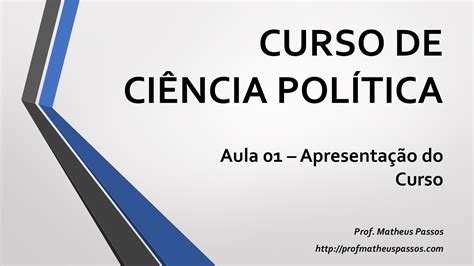 Curso de Ciência Política Aula 01 Apresentação do Curso YouTube