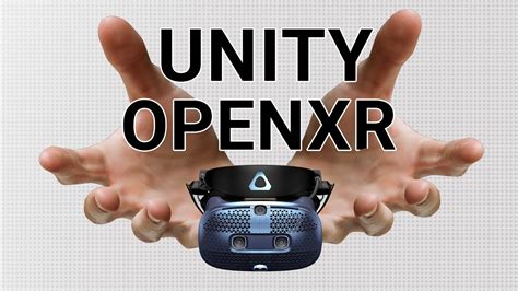 Unitys New Openxr Youtube