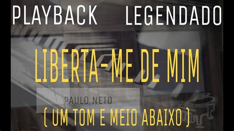 Playback Liberta Me De Mim Luma Elp Dio Vers O Paulo Neto