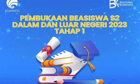 Beasiswa Kementerian Kominfo 2023 Untuk Kuliah S2 Dalam Dan Luar Negeri Scholars Official