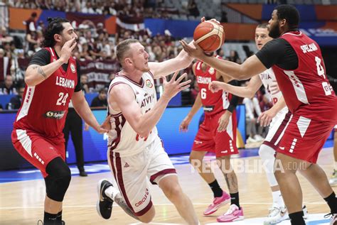 Fiba World Cup Latvia Kalahkan Lebanon Republika Online