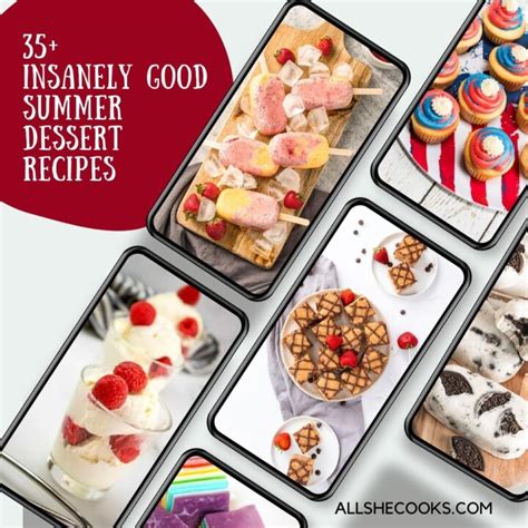 35 Insanely Good Summer Dessert Recipes All She Cooks