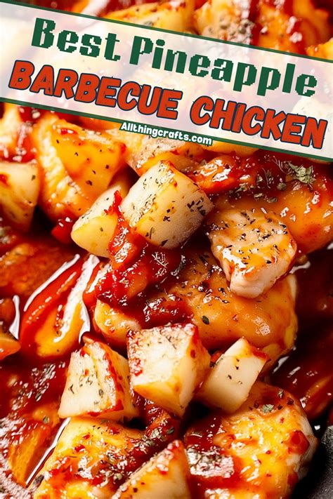 Pineapple Barbecue Chicken Recipe All Thing Crafts